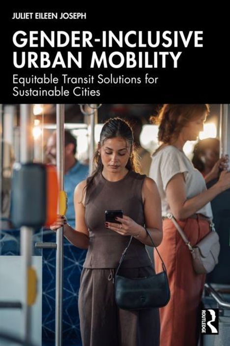 „Gender-Inclusive Urban Mobility“ von Juliet Eileen Joseph. Menschen stehen in öffentlichem Verkehrsmittel.