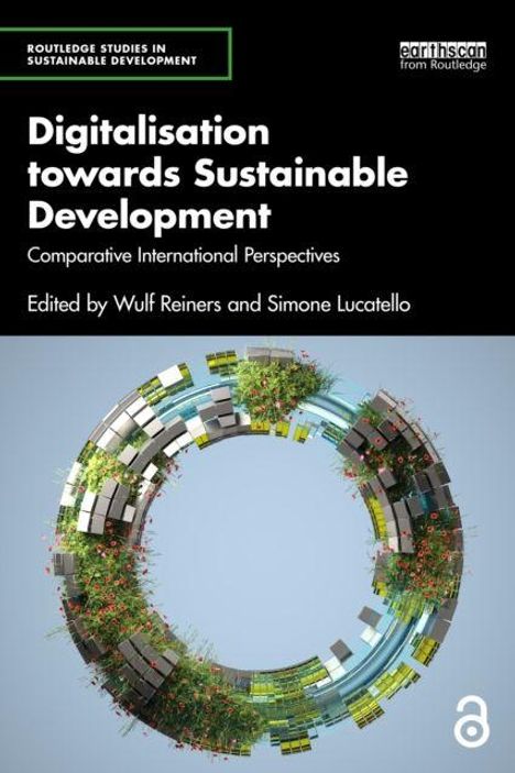 „Digitalisation towards Sustainable Development“, Herausgeber: Wulf Reiners, Simone Lucatello. Kreismodell aus Pflanzen und Technologie.