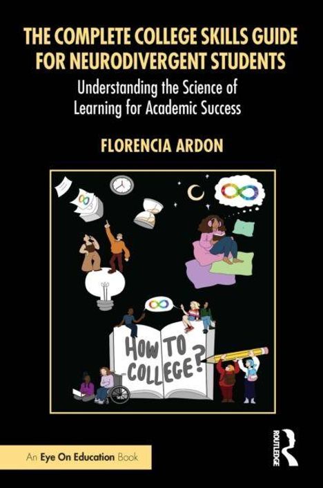 "The Complete College Skills Guide for Neurodivergent Students" von Florencia Ardon. Illustration: Menschen mit Fragezeichen.