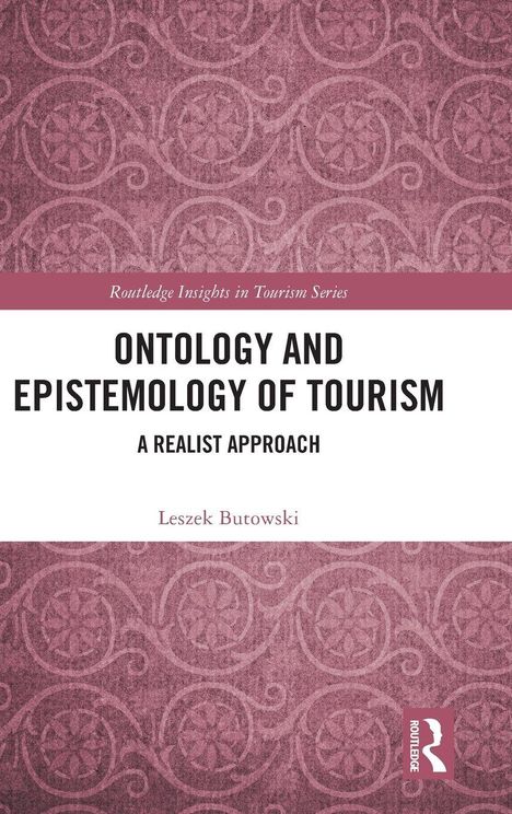 "Ontology and Epistemology of Tourism: A Realist Approach" von Leszek Butowski, dekorativer Musterhintergrund.