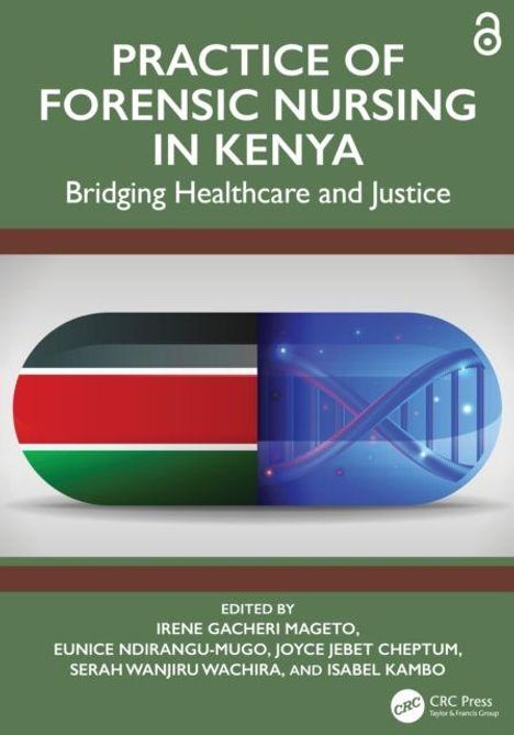 Text: "Practice of Forensic Nursing in Kenya: Bridging Healthcare and Justice."  
Bunte Kapsel mit Kenia-Flagge und DNA-Strang.