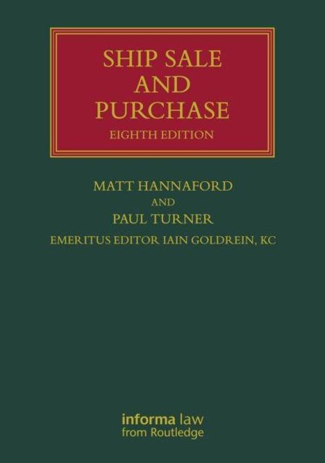 "SHIP SALE AND PURCHASE EIGHTH EDITION. Autoren: Matt Hannaford und Paul Turner. Grüner Hintergrund mit rotem Titel.