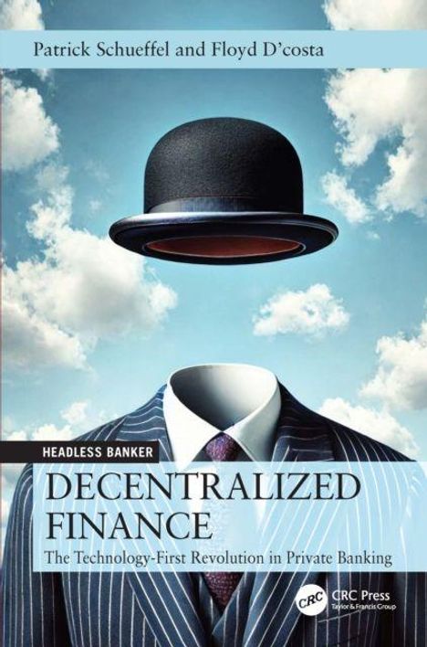 Titel: "Decentralized Finance: The Technology-First Revolution in Private Banking." Ein schwebender Hut über einem Anzug vor Himmel.