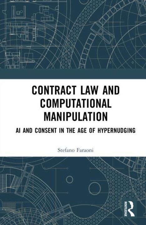 „Contract Law and Computational Manipulation: AI and Consent in the Age of Hypernudging“ von Stefano Faraoni. Technisches Design.