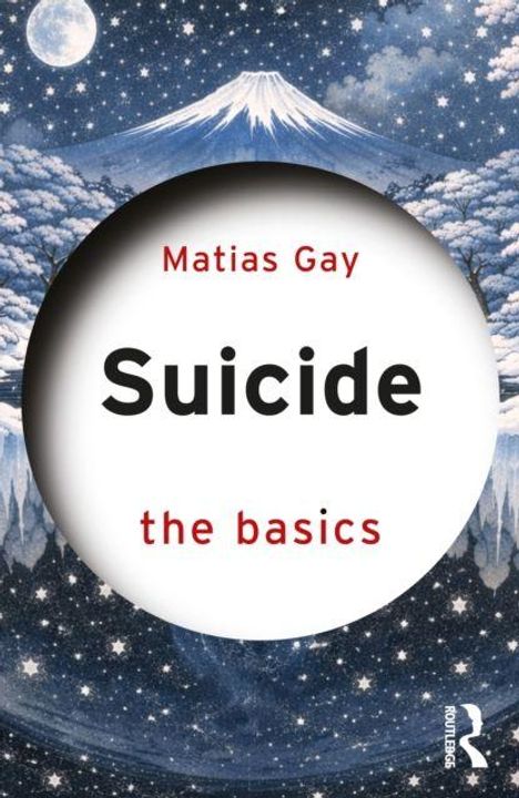 „Matias Gay: Suicide the basics.“ Hintergrund: Winterlandschaft mit Bergen und Sternenhimmel.