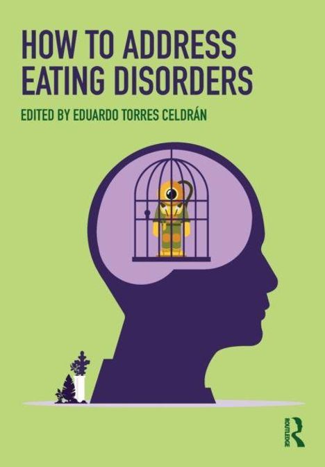 Text: How to Address Eating Disorders. Silhouette eines Kopfes mit Vogelkäfig im Inneren.
