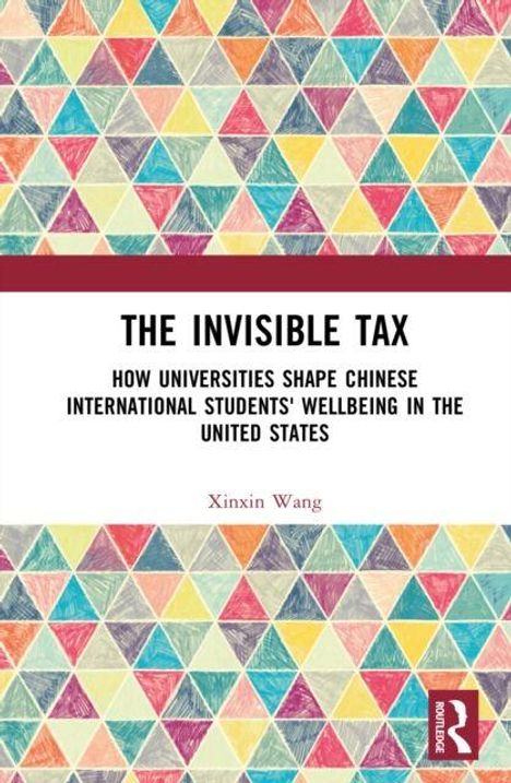 "The Invisible Tax: How Universities Shape Chinese International Students' Wellbeing in the U.S." von Xinxin Wang. Hintergrund: Bunte Dreiecke.