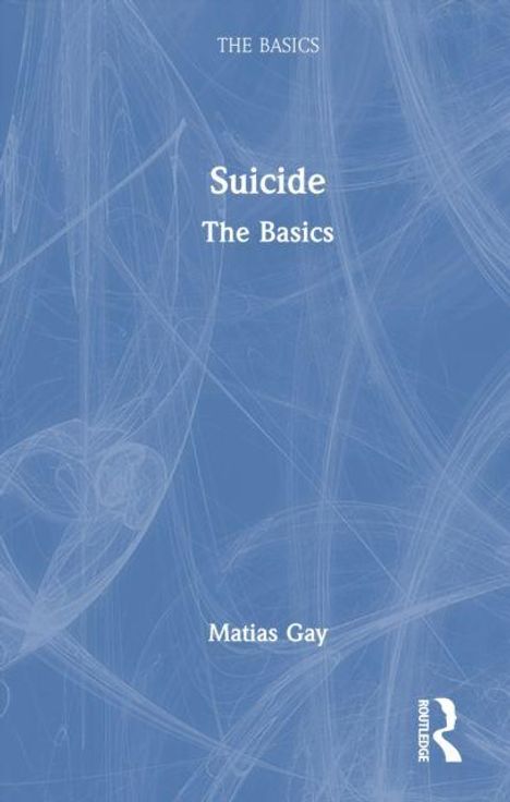 "THE BASICS", "Suicide The Basics", "Matias Gay". Blauer Hintergrund mit weißen, wirbelnden Linien.