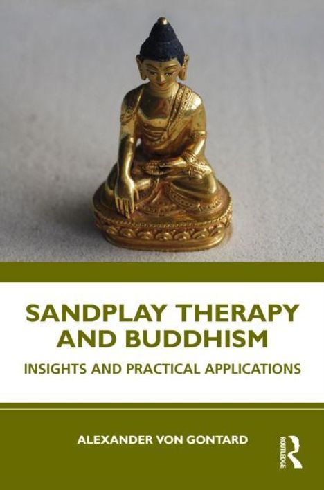 „Sandplay Therapy and Buddhism: Insights and Practical Applications“ von Alexander von Gontard. Goldene Buddha-Statue.