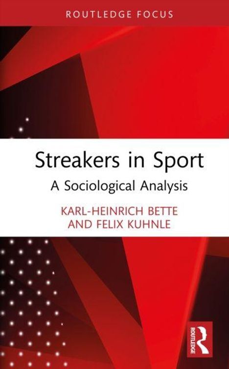 "Streakers in Sport: A Sociological Analysis" von Karl-Heinrich Bette und Felix Kuhnle. Rotes, geometrisches Design.