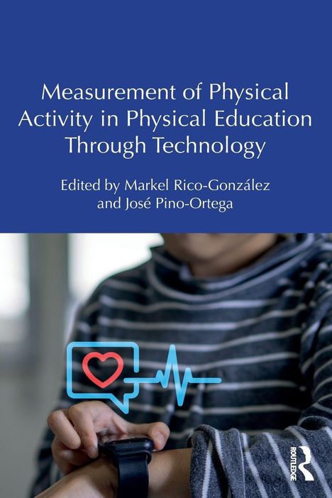 "Measurement of Physical Activity in Physical Education Through Technology" von Markel Rico-González und José Pino-Ortega. Ein Kind mit Smartwatch.