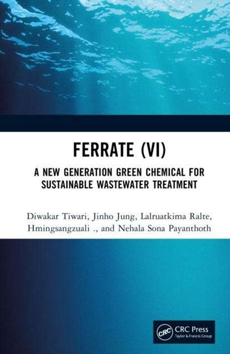 „FERRATE (VI): A New Generation Green Chemical for Sustainable Wastewater Treatment“ von Diwakar Tiwari u.a., blaue Wasserfläche oben.