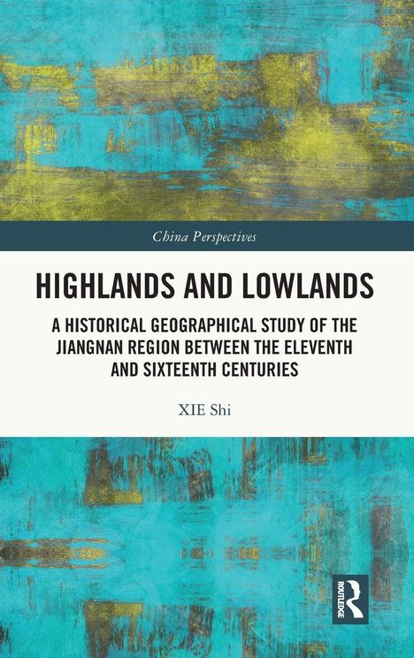 „HIGHANDS AND LOWLANDS: A Historical Geographical Study“ von XIE Shi. Farbige, abstrakte Hintergrundillustration in Blau und Gelb.