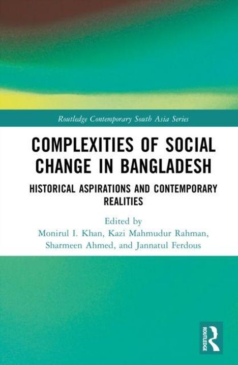 Cover von "Complexities of Social Change in Bangladesh" mit abstraktem grünem und gelbem Hintergrund, Routledge-Logo.