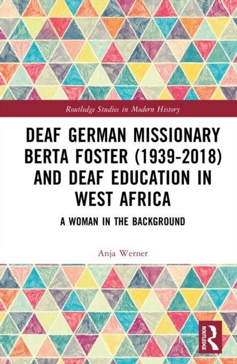 "Deaf German Missionary Berta Foster (1939-2018) and Deaf Education in West Africa: A Woman in the Background" von Anja Werner. Oberhalb Muster aus bunten Dreiecken.