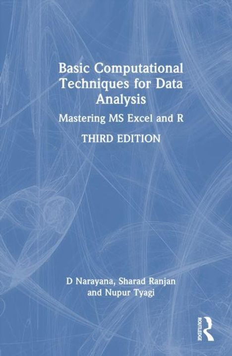 Titel: Basic Computational Techniques for Data Analysis. Autoren: D Narayana, Sharad Ranjan, Nupur Tyagi.