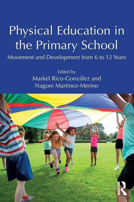 "Physical Education in the Primary School." Kinder spielen draußen mit einem bunten Schwungtuch auf einer Wiese.