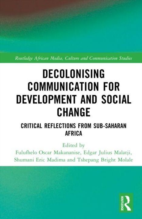 Text: "Decolonising Communication for Development and Social Change: Critical Reflections from Sub-Saharan Africa." Oben grün, unten Logo.