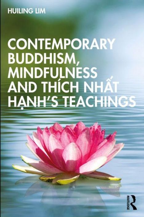 „CONTEMPORARY BUDDHISM, MINDFULNESS AND THÍCH NHẤT HẠNH’S TEACHINGS“; Lotusblüte auf ruhigem Wasser.