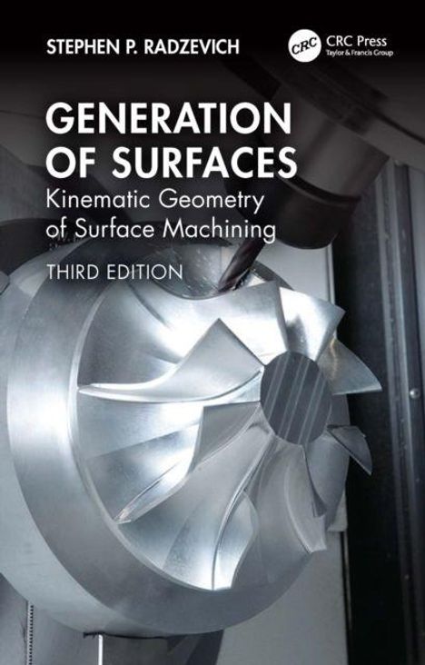„Generation of Surfaces: Kinematic Geometry of Surface Machining, Third Edition“. Bild eines bearbeiteten Metallteils.