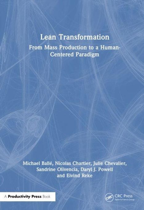 "Lean Transformation: From Mass Production to a Human-Centered Paradigm." Autoren: Michael Ballé, et al. Blauer Hintergrund.