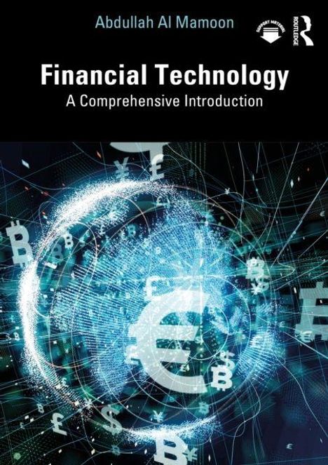 Der Text lautet: "Financial Technology: A Comprehensive Introduction" von Abdullah Al Mamoon. Eurozeichen in einem digitalen Wirbel.