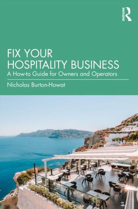„FIX YOUR HOSPITALITY BUSINESS“: Leitfaden für Betreiber. Autor: Nicholas Burton-Howat. Terrasse mit Meerblick.