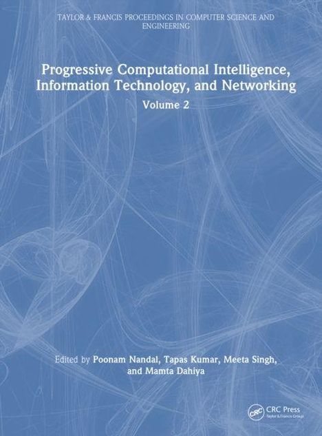 "Progressive Computational Intelligence, Information Technology, and Networking, Volume 2, edited by Poonam Nandal et al."