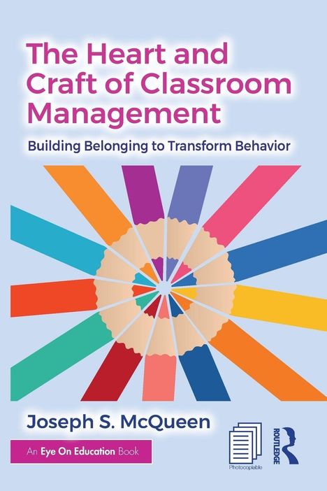 Buchtitel: "The Heart and Craft of Classroom Management". Bunte, strahlenförmige Illustration mit Autorname und Verlag.