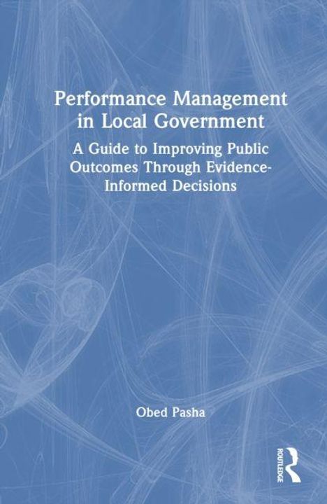 Buchtitel: "Performance Management in Local Government" von Obed Pasha. Blauer Hintergrund mit weißen, wirbelnden Linien.