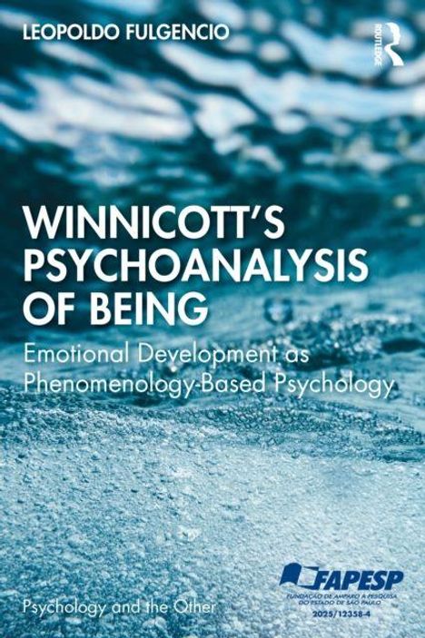 Oben steht "LEOPOLDO FULGENCIO". Titel: "WINNICOTT’S PSYCHOANALYSIS OF BEING". Unten blaues Textur-Design.