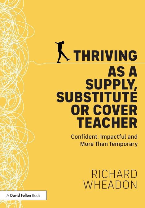 „Thriving as a Supply, Substitute or Cover Teacher“ in großen Buchstaben. Gelber Hintergrund, links Linienzeichnung.
