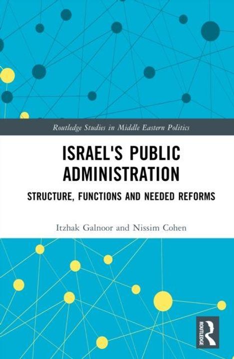 "Israel's Public Administration: Structure, Functions and Needed Reforms" von Itzhak Galnoor und Nissim Cohen. Netzwerk-Design.