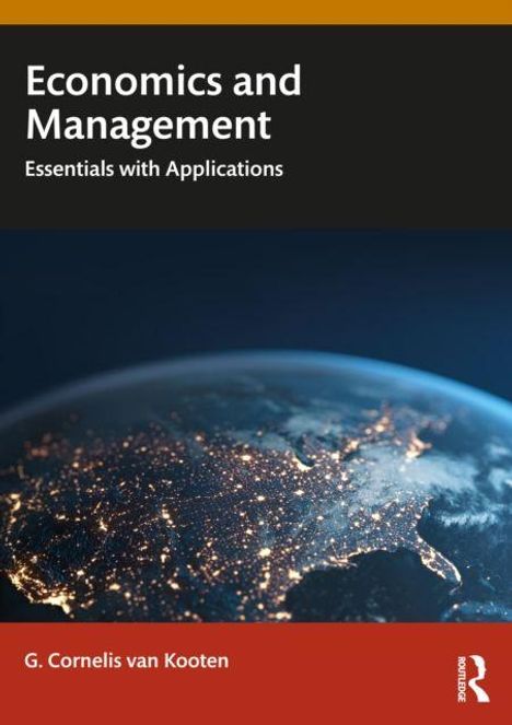 „Economics and Management: Essentials with Applications“ von G. Cornelis van Kooten. Ansicht der Erde bei Nacht.
