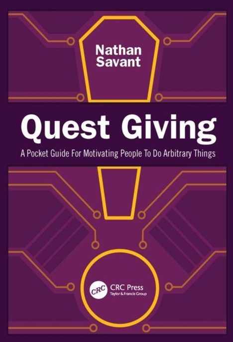 "Quest Giving: A Pocket Guide For Motivating People To Do Arbitrary Things" von Nathan Savant. Lila-gelbes geometrisches Design.