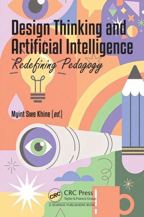 Text: "Design Thinking and Artificial Intelligence: Redefining Pedagogy" von Myint Swe Khine. Illustration mit Teleskop, Auge und Bleistift.