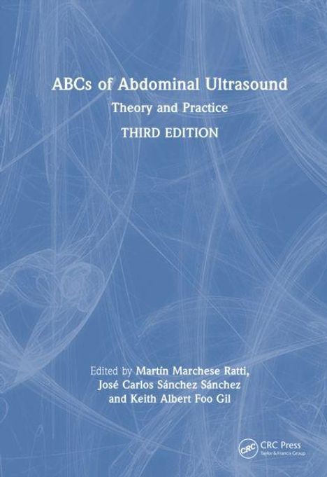 "ABCs of Abdominal Ultrasound: Theory and Practice, Third Edition, herausgegeben von Martín Marchese Ratti und anderen."