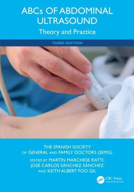 „ABCs of Abdominal Ultrasound, Theory and Practice, Third Edition, The Spanish Society of General and Family Doctors." Händen führen Ultraschallgerät am Bauch.