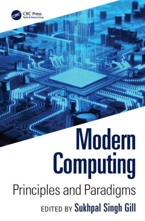 "Modern Computing: Principles and Paradigms" von Sukhpal Singh Gill. Oben ein stilisiertes Schaltkreis-Design.