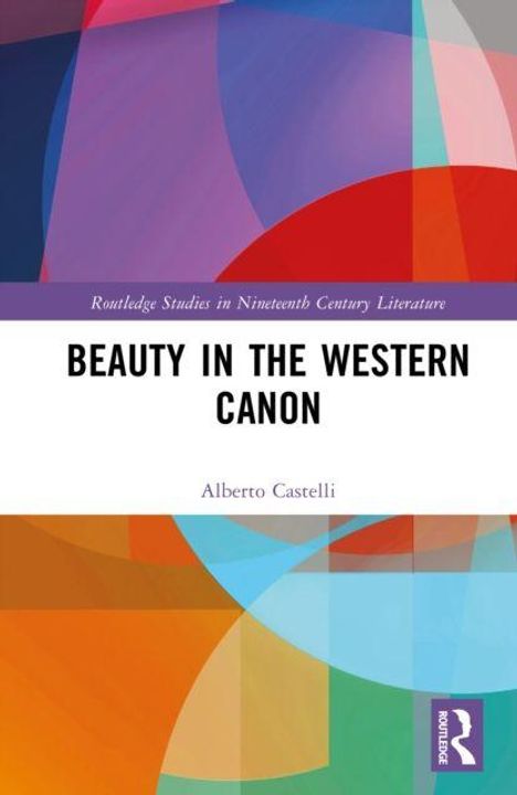 Titel: "Beauty in the Western Canon" von Alberto Castelli. Abstrakte farbige Formen im Hintergrund, Logo unten rechts.