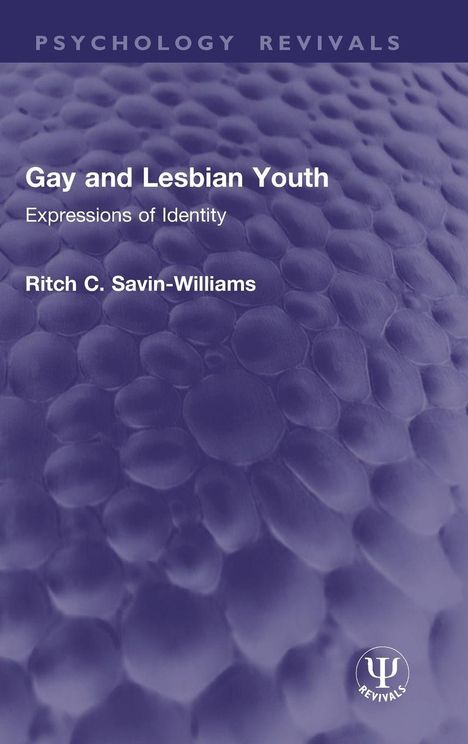 Oben steht "Psychology Revivals". Titel: "Gay and Lesbian Youth: Expressions of Identity". Autor: Ritch C. Savin-Williams.