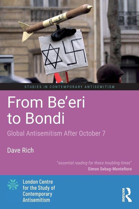 "From Be’eri to Bondi: Global Antisemitism After October 7" von Dave Rich. London Centre for the Study of Contemporary Antisemitism.