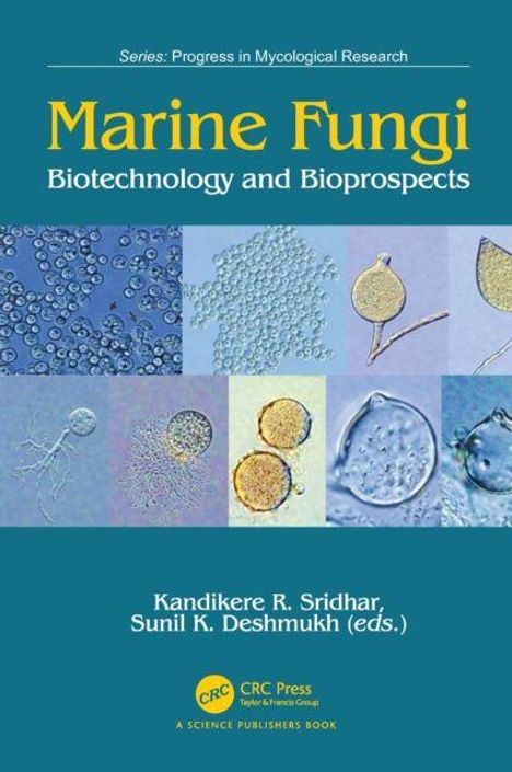„Marine Fungi: Biotechnology and Bioprospects“ von Sridhar & Deshmukh. Bilder mikroskopischer Pilze, blau-grüner Hintergrund.