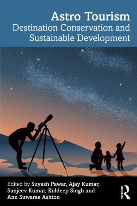 "Astro Tourism: Destination Conservation and Sustainable Development." Silhouetten von Menschen mit Teleskop unter Sternenhimmel.