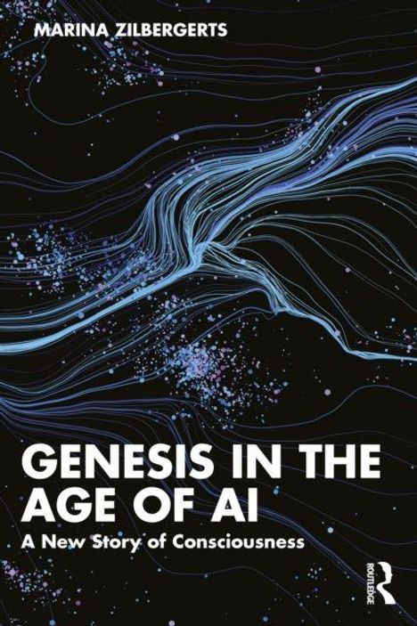 Buchtitel: "Genesis in the Age of AI: A New Story of Consciousness". Autorin: Marina Zilbergerts. Abstrakte Linien auf schwarzem Hintergrund.