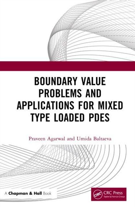 "Boundary Value Problems and Applications for Mixed Type Loaded PDEs" von Praveen Agarwal und Umida Baltaeva. Elegante, geschwungene Linien als Dekoration.