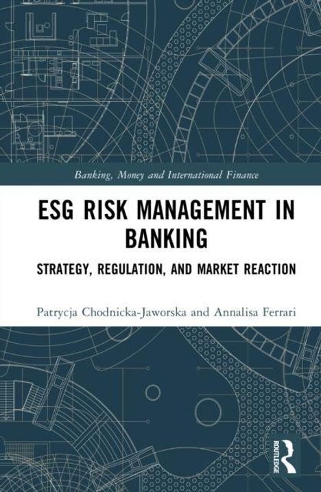 Titel: "ESG Risk Management in Banking: Strategy, Regulation, and Market Reaction". Hintergrund: Technische Zeichnungen.