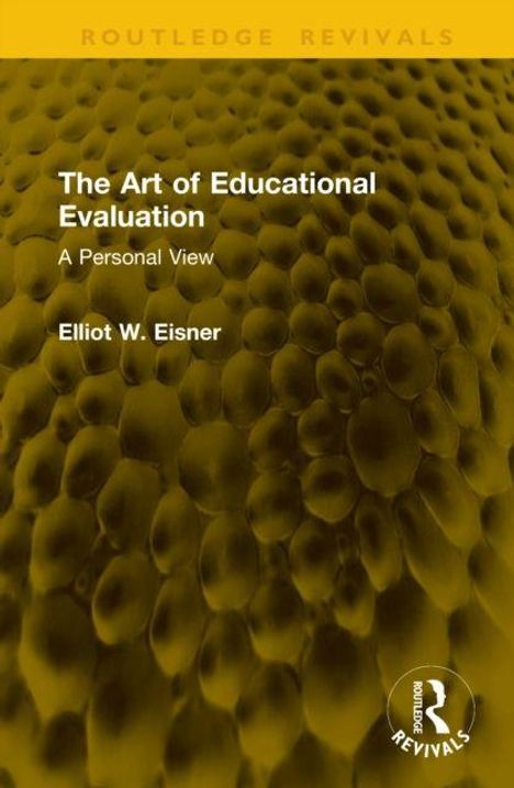 "The Art of Educational Evaluation: A Personal View - Elliot W. Eisner." Text auf strukturierter, honigartiger Oberfläche.