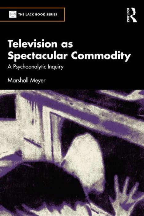 "Television as Spectacular Commodity: A Psychoanalytic Inquiry" von Marshall Meyer. Illustration: abstrakte TV-Szene in Violetttönen.