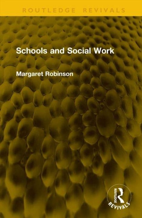 "Schools and Social Work" von Margaret Robinson. Struktur mit wabenähnlichem Muster und einem kleinen Logo unten rechts.